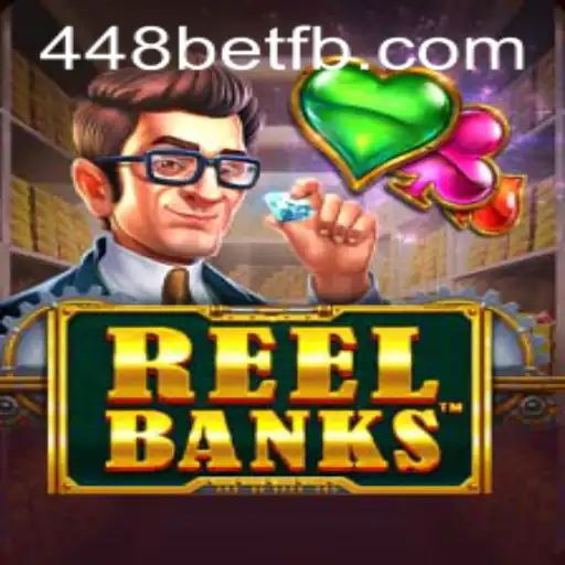 ReelBanks: Uma Imersão no Mundo dos Slots Online com 448bet