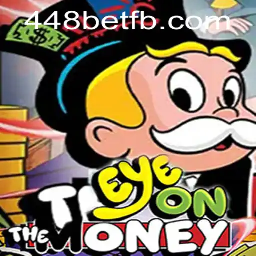 Explorando o Novo Jogo EyeOnTheMoney e Como Jogá-lo com 448bet